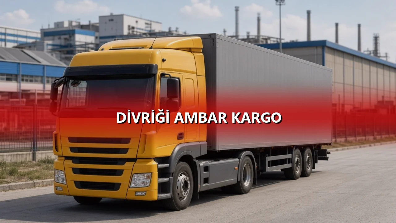 Divriği Ambar Kargo